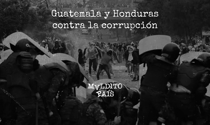 Lee más sobre el artículo Guatemala y Honduras contra la corrupción