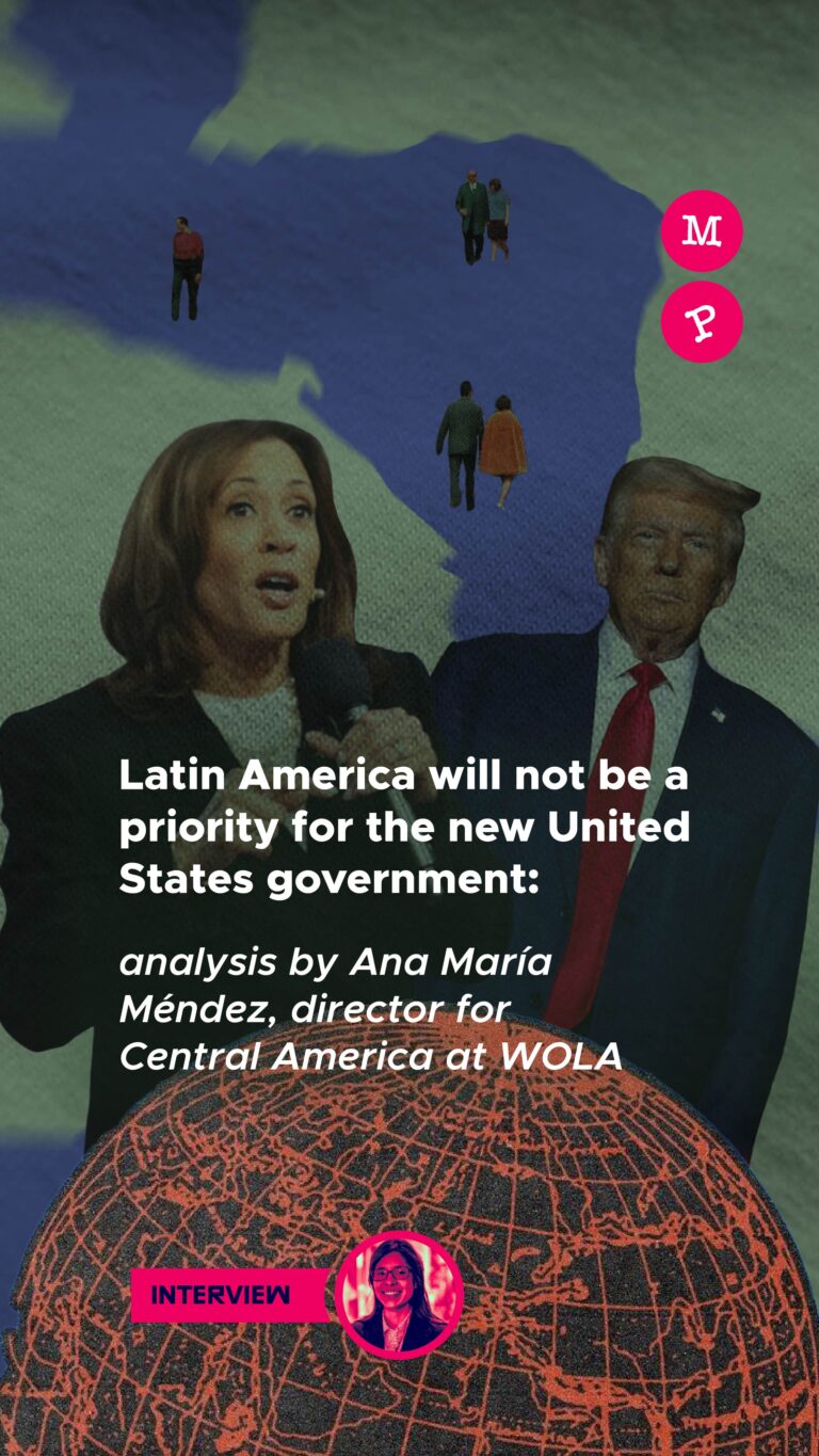 Lee más sobre el artículo Latin America will not be a priority for the new United States government: analysis by Ana María Méndez, director for Central America at WOLA