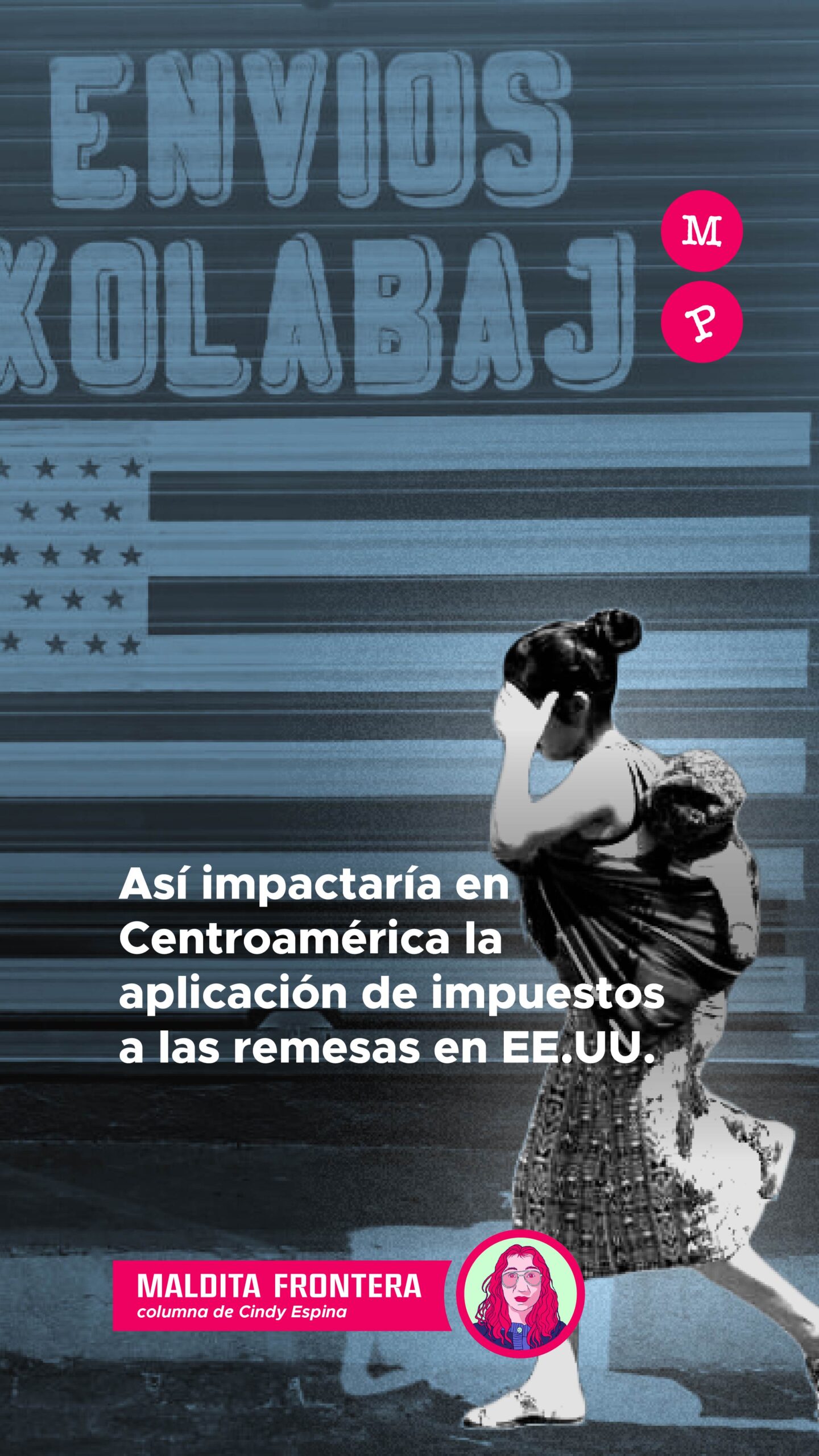 Lee más sobre el artículo Así impactaría en Centroamérica la aplicación de impuestos a las remesas en EE.UU.