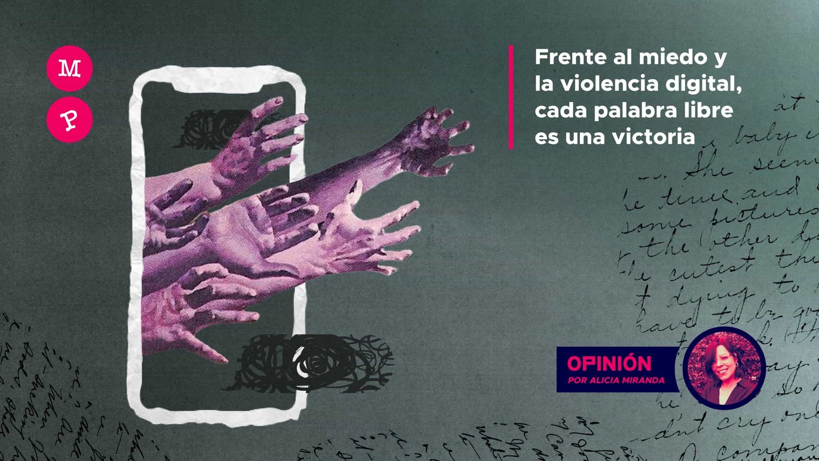 Frente al miedo y la violencia digital, cada palabra libre es una ...